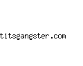 titsgangster.com