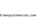 trannycockmovies.com
