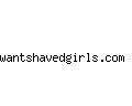 wantshavedgirls.com