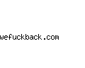 wefuckback.com