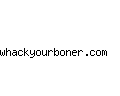 whackyourboner.com