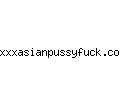 xxxasianpussyfuck.com