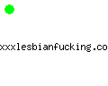 xxxlesbianfucking.com