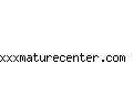 xxxmaturecenter.com