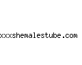 xxxshemalestube.com