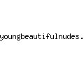 youngbeautifulnudes.com