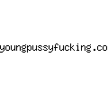 youngpussyfucking.com