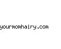 yourmomhairy.com