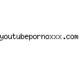 youtubepornoxxx.com