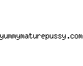 yummymaturepussy.com